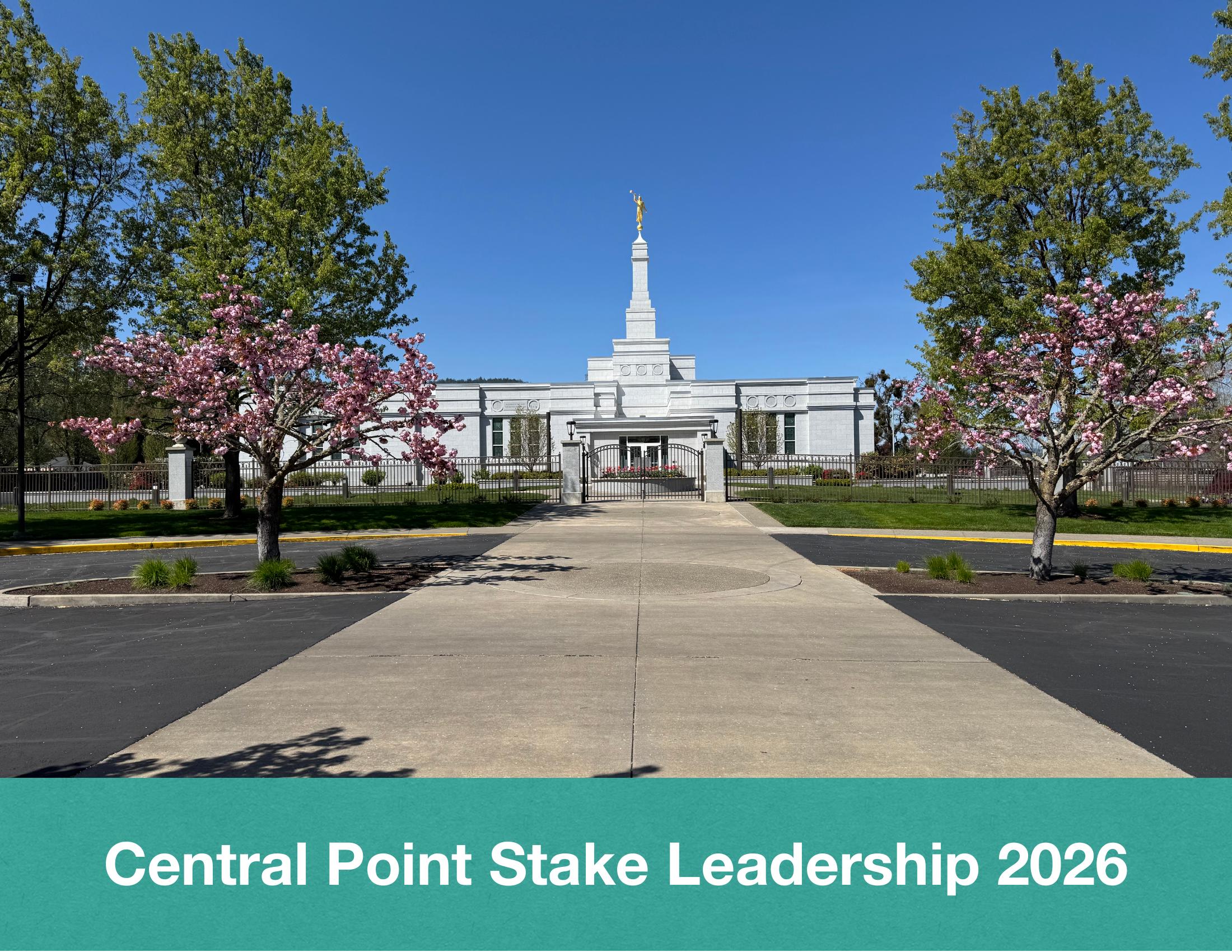 2026 Central Point Stake Leadership.pdf